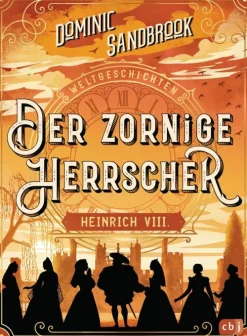 Weltgeschichte(n) - Der zornige Herrscher: Heinrich VIII.-Penguin Random House Discount