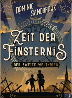 Weltgeschichte(n) - Zeit der Finsternis: Der Zweite Weltkrieg-Penguin Random House Clearance