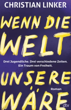 dtv Verlagsgesellschaft Wenn die Welt unsere wäre Discount