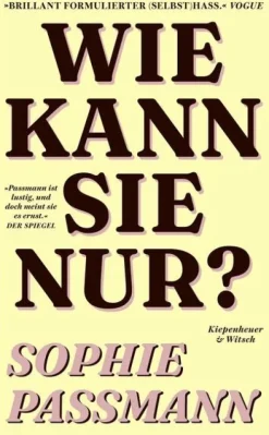 Kiepenheuer & Witsch GmbH Wie kann sie nur? New