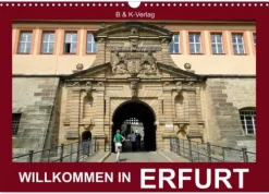 Willkommen in ERFURT (Wandkalender 2026 DIN A3 quer), Monatskalender-Calvendo New