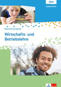 Wirtschafts- und Betriebslehre. Wirtschaft kompetent-Klett Ernst /Schulbuch Best