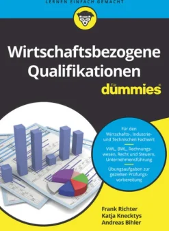 Wiley-VCH GmbH Wirtschaftsbezogene Qualifikationen für Dummies