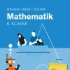 Bibliograph. Instit. GmbH Wissen - Üben - Testen: Mathematik 6. Klasse