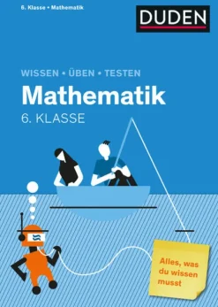 Bibliograph. Instit. GmbH Wissen - Üben - Testen: Mathematik 6. Klasse