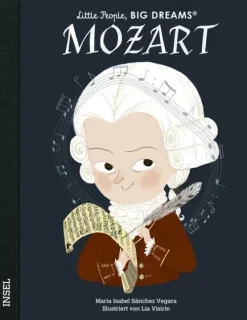 Insel Verlag GmbH Wolfgang Amadeus Mozart - Little People, BIG DREAMS (Deutsche Ausgabe)
