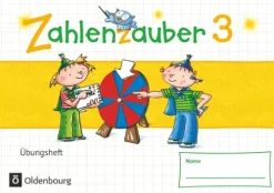 Zahlenzauber - Mathematik für Grundschulen - Materialien zu den Ausgaben 2016 und Bayern 2014 - 3. Schuljahr. Übungsheft - Mit Lösungen-Oldenbourg Schulbuchverl. Best