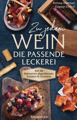 Zu jedem Wein die passende Leckerei-Bassermann, Edition