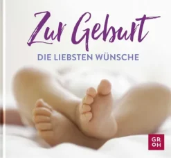 Groh Verlag Zur Geburt die liebsten Wünsche Outlet